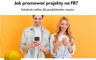 3 najważniejsze elementy skutecznego fanpage projektanta wnętrz