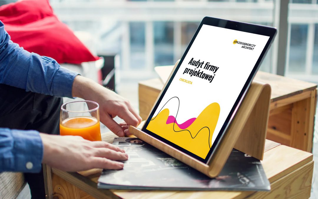 Jak zrobić audyt firmy projektowej?