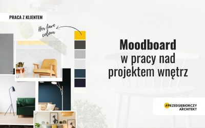 Moodboard w pracy nad projektem wnętrz — jak go wykorzystać i przygotować?